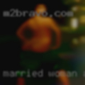 Married woman another